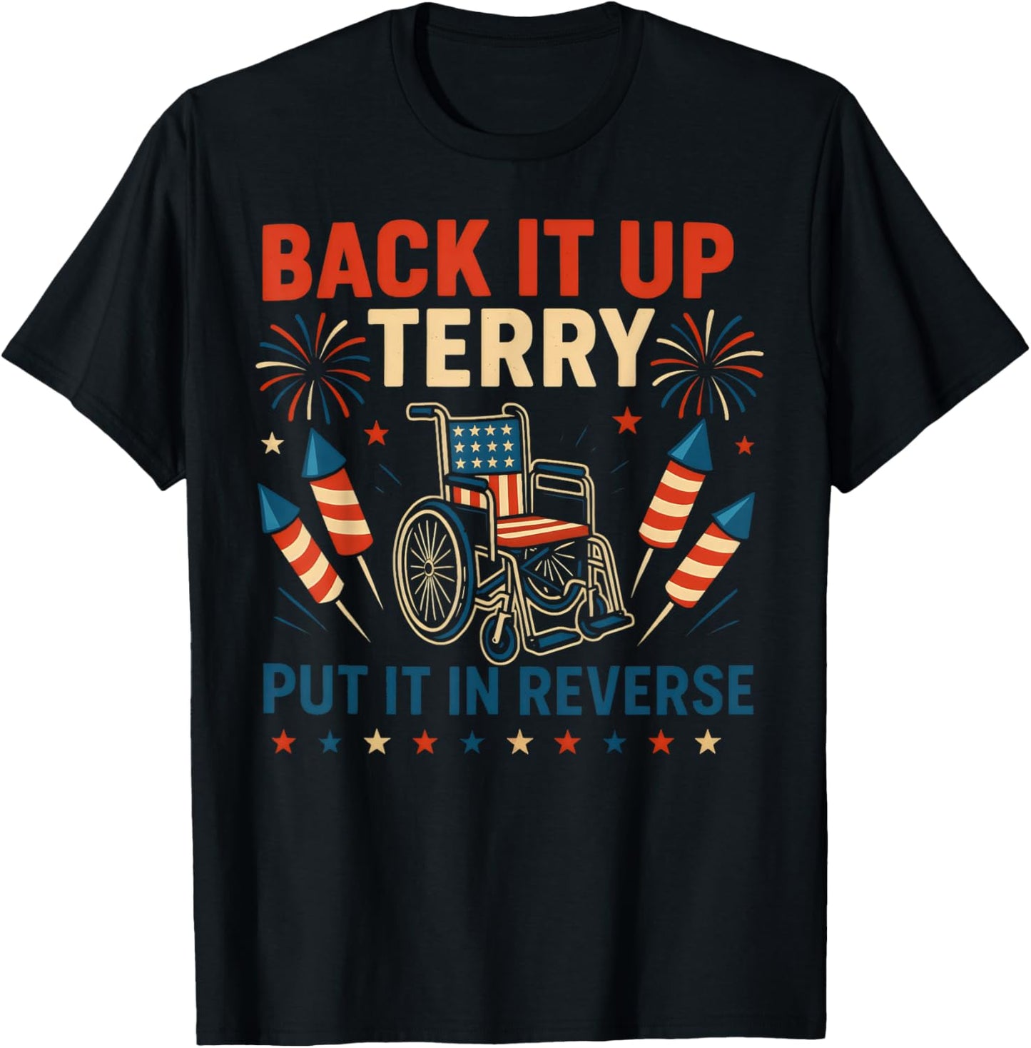 Back It Up Terry Put It In Reverse 4th Of July American Flag T-shirt
