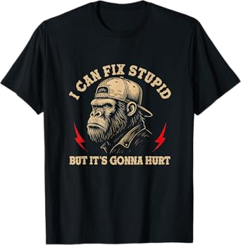 I Can Fix Stupid But It's Gonna Hurt Monkey Vintage Funny T-Shirt