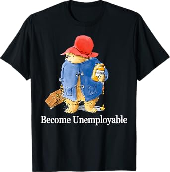 Become Unemployable Bear Retro Vintage Funny Trendy T-Shirt