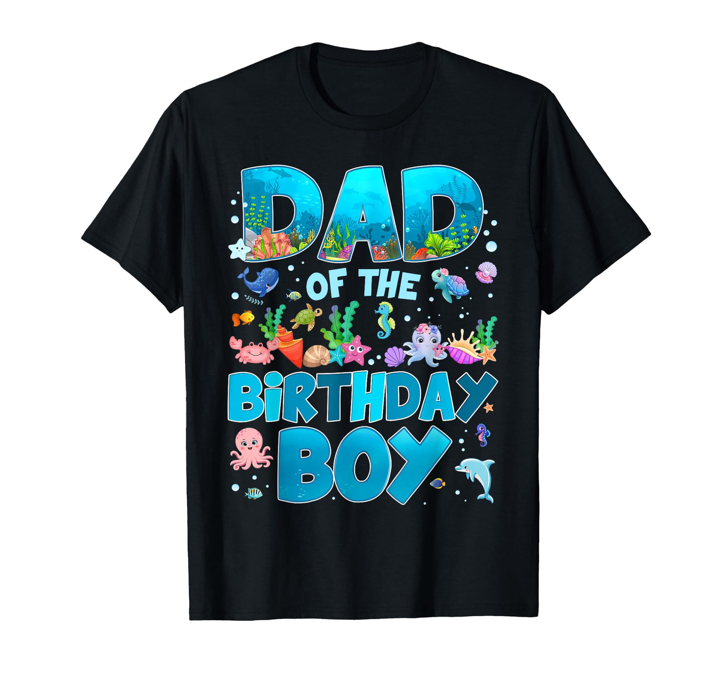 Dad of The Birthday Boy Ocean Animal Wildlife Bday Family T-Shirt