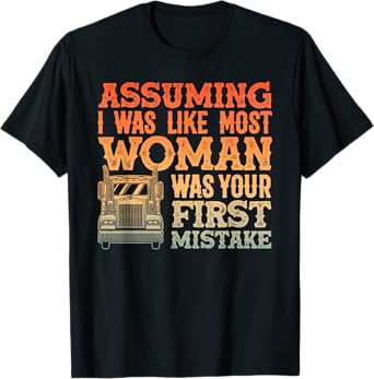 Funny Trucker Design For Women Girls Trucking Truck Driver T-Shirt