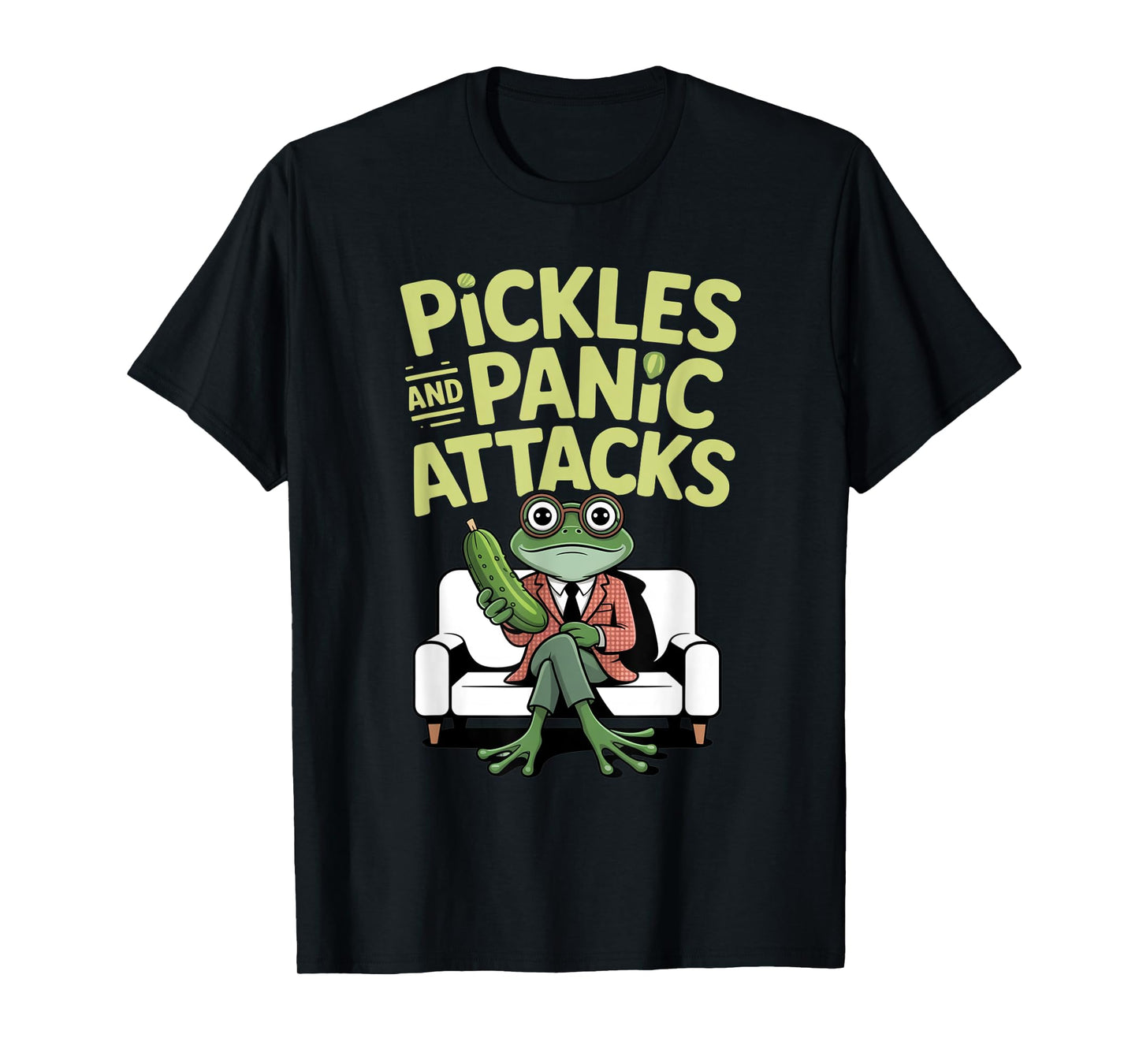 Pickles Panic Attacks Mental health Funny Frog Humor T-Shirt