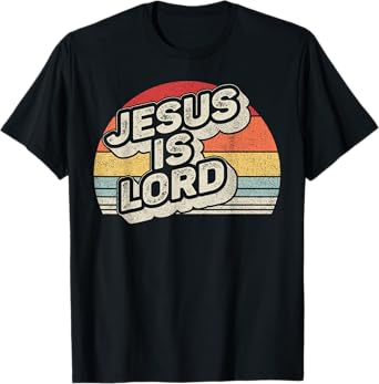 Retro Vintage Jesus Is Lord Christian Faith Christ T-Shirt
