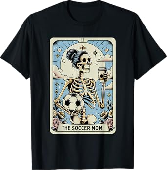 Vintage The Soccer Mom Tarot Card Funny Skeleton Mothers Day T-Shirt