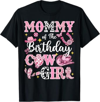 Mommy Of The Birthday Cow-Girl Rodeo Mommy T-Shirt