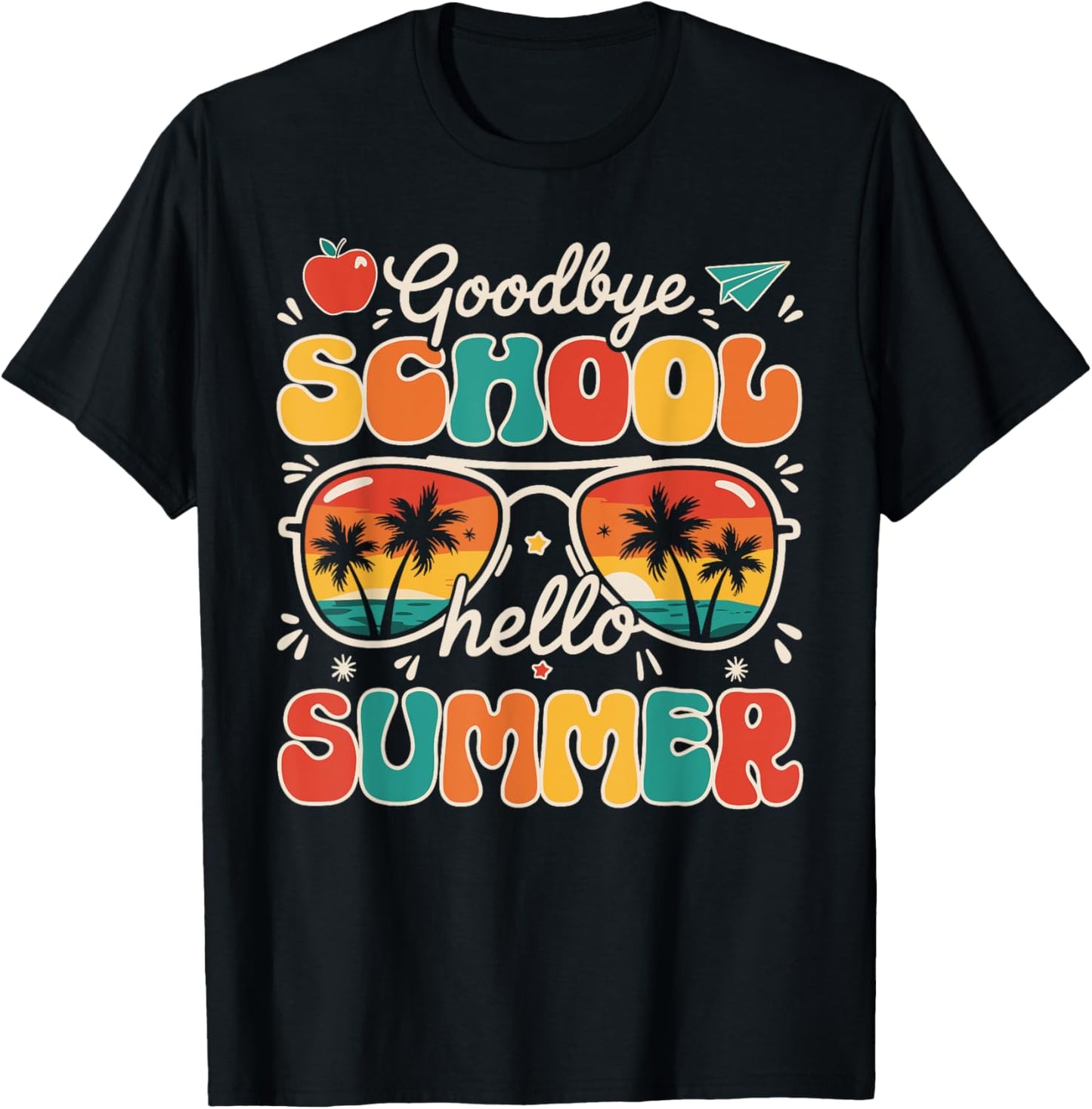 Goodbye School Hello Summer Last Day Of School T-shirt by TeeBrew