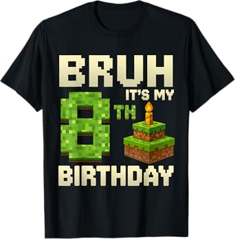 Funny Birthday Boy Kid Bruh It's My 8th Birthday Game Pixel T-Shirt