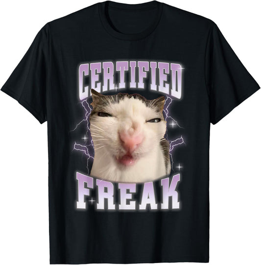 Certified Freak Eat Cement Cursed Cat Funny Cats Meme Humor T-Shirt