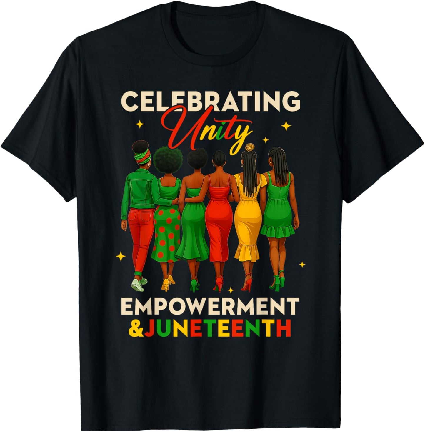 Juneteenth 1865 Celebrating Unity Empowerment Black Women T-Shirt