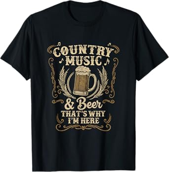 Vintage Country Music and Beer That's Why I'm Here Legends T-Shirt