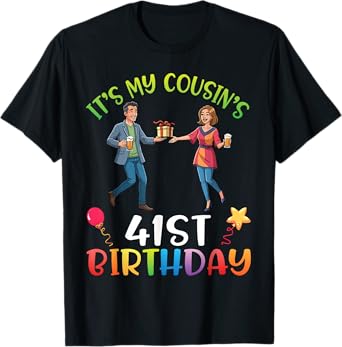 Celebrate It's My Cousin’s 41st Birthday Fun Cartoon Cheers T-Shirt