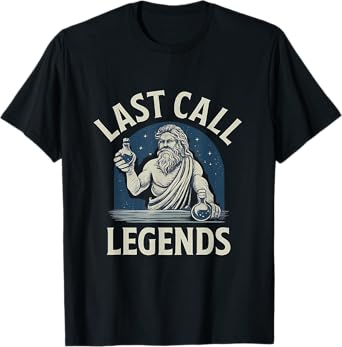Last Call Legends Mythical Bartender Beer Wine Bar Graphic T-Shirt