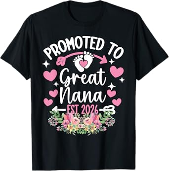 Promoted To Great Nana 2026 Pregnancy Announcement T-Shirt