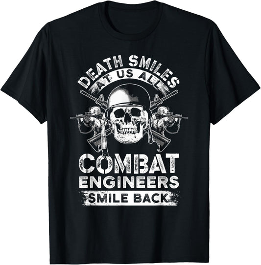 Combat Engineer Smiles USA Military Sapper T-Shirt