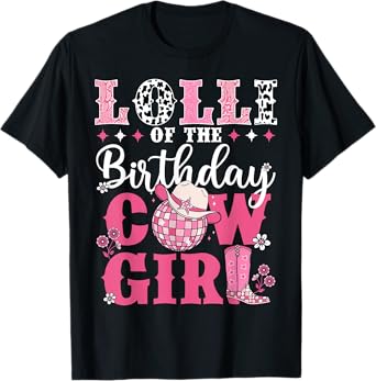 Lolli Of The Birthday Cow-Girl Western Rodeo Bday Party T-Shirt