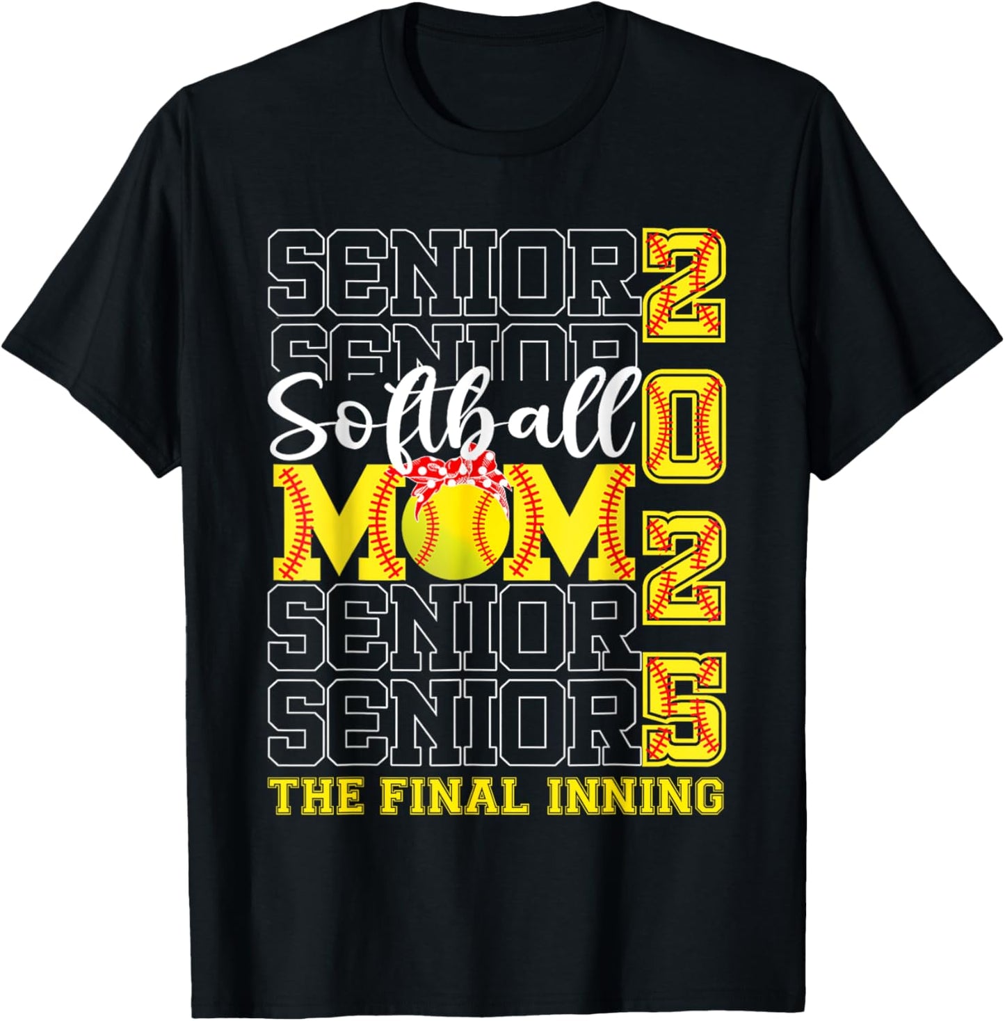 Senior Mom The Final Inning Softball Mom Class Of 2025 Women T-Shirt