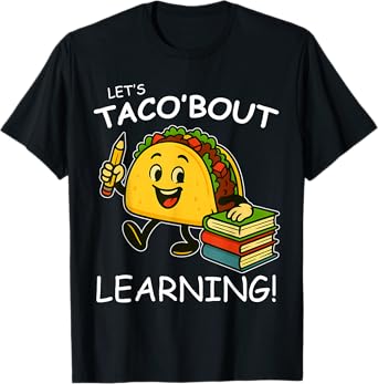 Let's Taco Bout Learning Back to School Teacher Kids T-Shirt