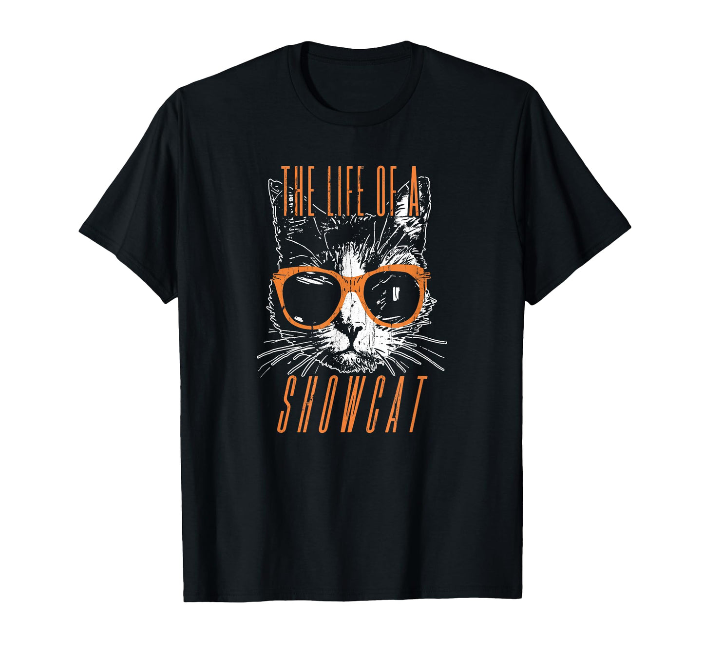 The Life of A Showcat, Cat Lover, Funny Cat T-Shirt