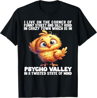 Chicken I Live On The Corner Of Funny Street And Silly Road T-Shirt