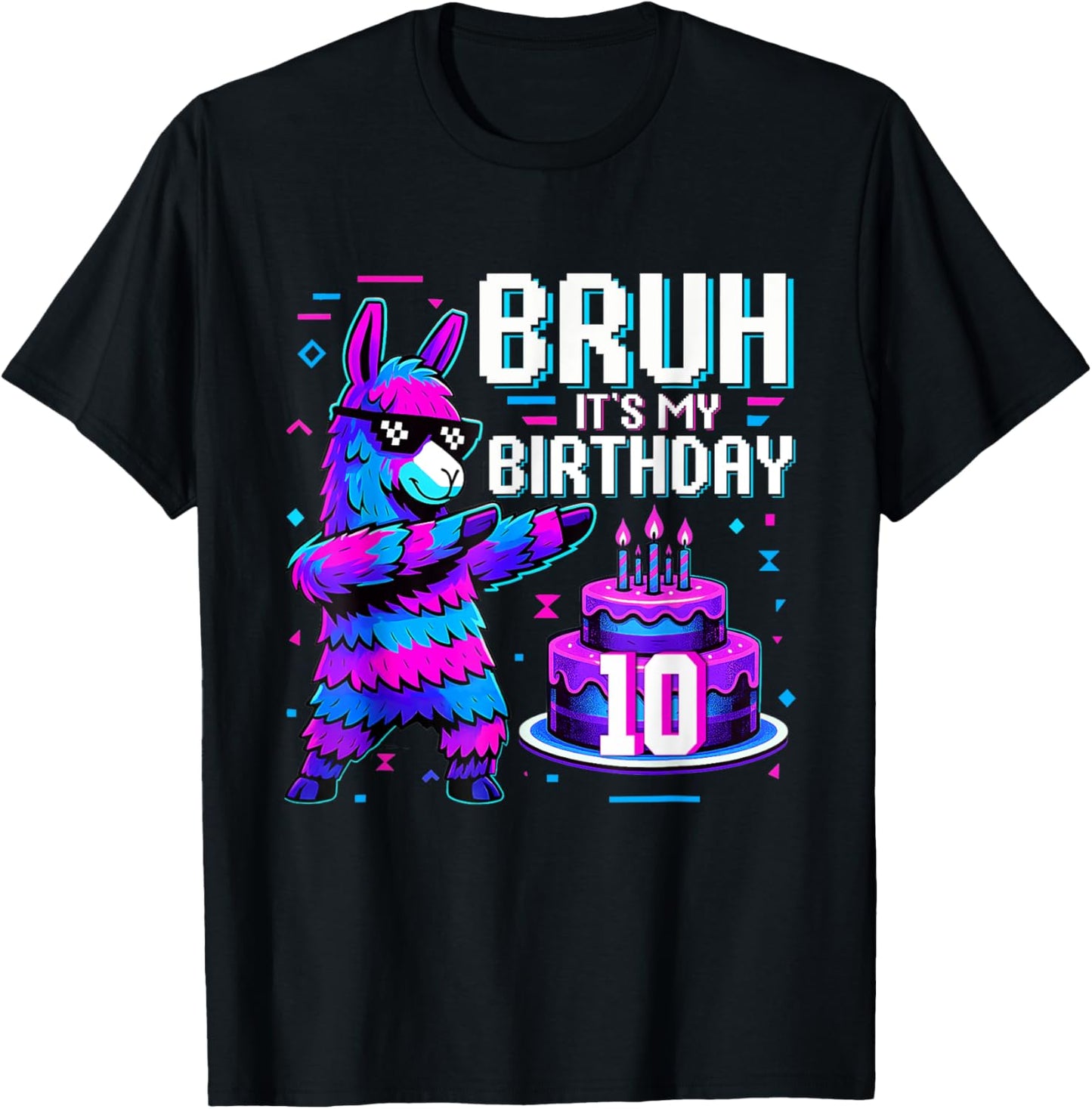 Bruh Dabbing It My 10th Birthday Llama Pinata Boy Girl Party T-Shirt