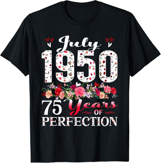 75 Year Old Floral July 1950 75th Birthday Women Apparel T-shirt