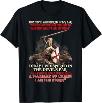 Knight Templar I Am A Child Of God A Warrior Of Christ T-Shirt
