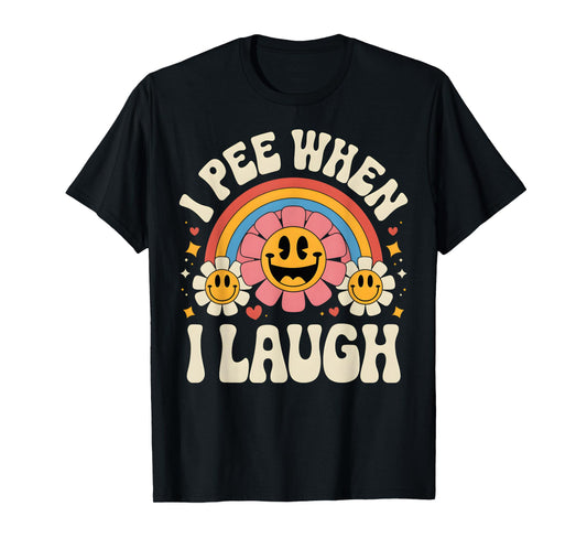 Funny Hilarious I Pee When I Laugh Retro Humor for Adults T-Shirt