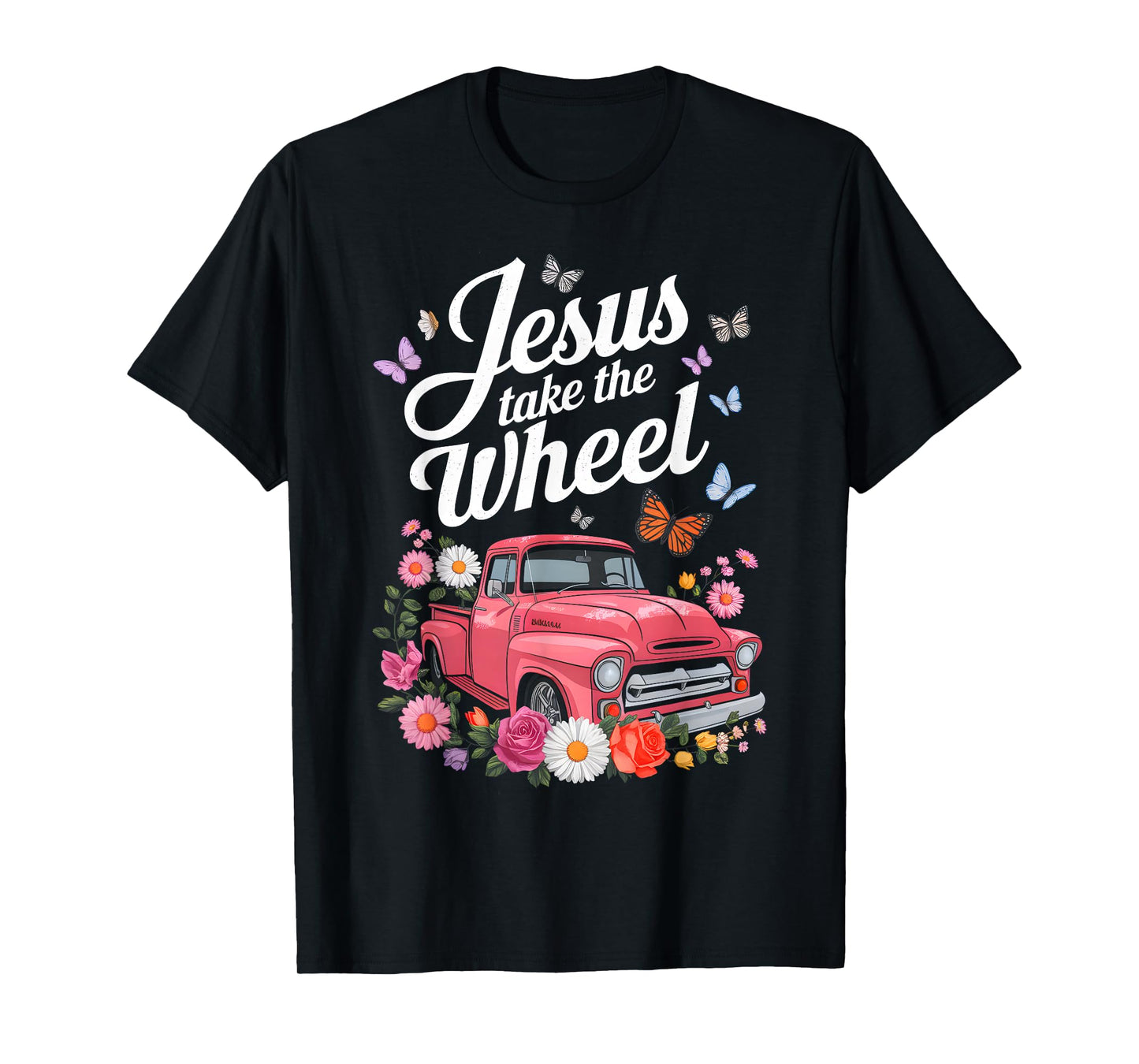 Jesus Take The Wheel Floral Farm Truck Catholic T-Shirt