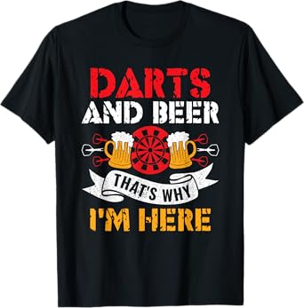 Darts und Bier Deshalb bin ich hier Funny Dart Player T-Shirt