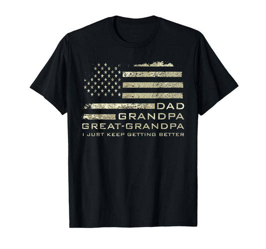 Dad Grandpa great grandpa American flag Fathers day 4 July T-Shirt