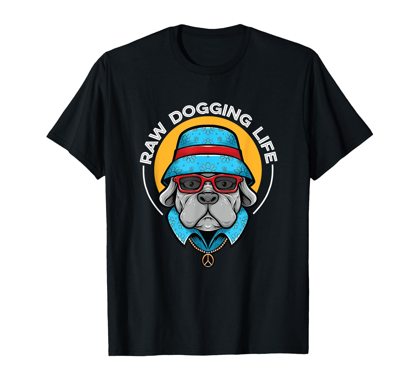 Raw Dogging Life T-Shirt