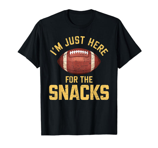 Funny I'm Just Here For The Snacks Football T-Shirt