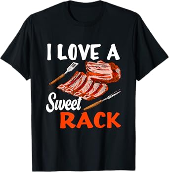 I love a sweet Rack BBQ & Grilling Beef Ribs or Pork Ribs T-Shirt