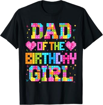 Dad And Mom Of The Birthday Girl Build Brick Family Matching T-Shirt