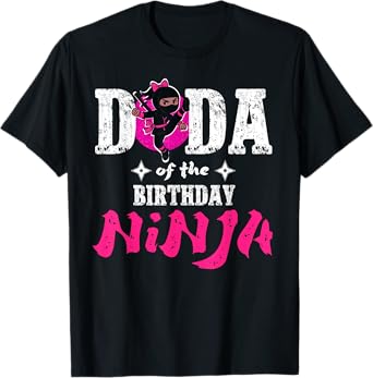 Dada of the Birthday Ninja Funny Dad Ninja Birthday T-Shirt