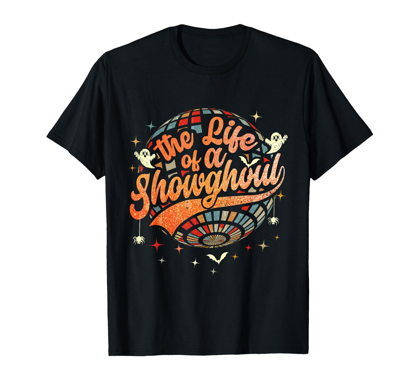 Funny The Life of A Showghoul The Life of A Show Girl T-Shirt