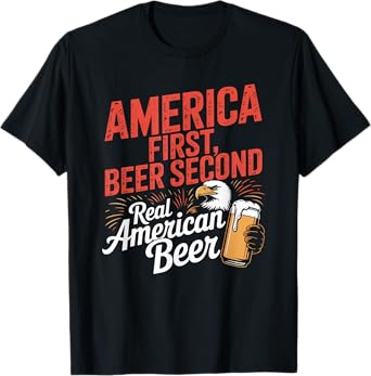 America First Retro Beer Second American Saying 4th of July T-Shirt