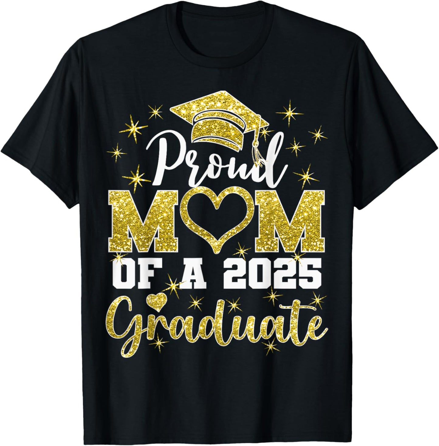 Super Proud Mom of 2025 Graduate Awesome Family College T-Shirt