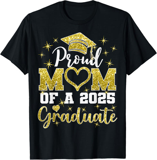 Super Proud Mom of 2025 Graduate Awesome Family College T-Shirt