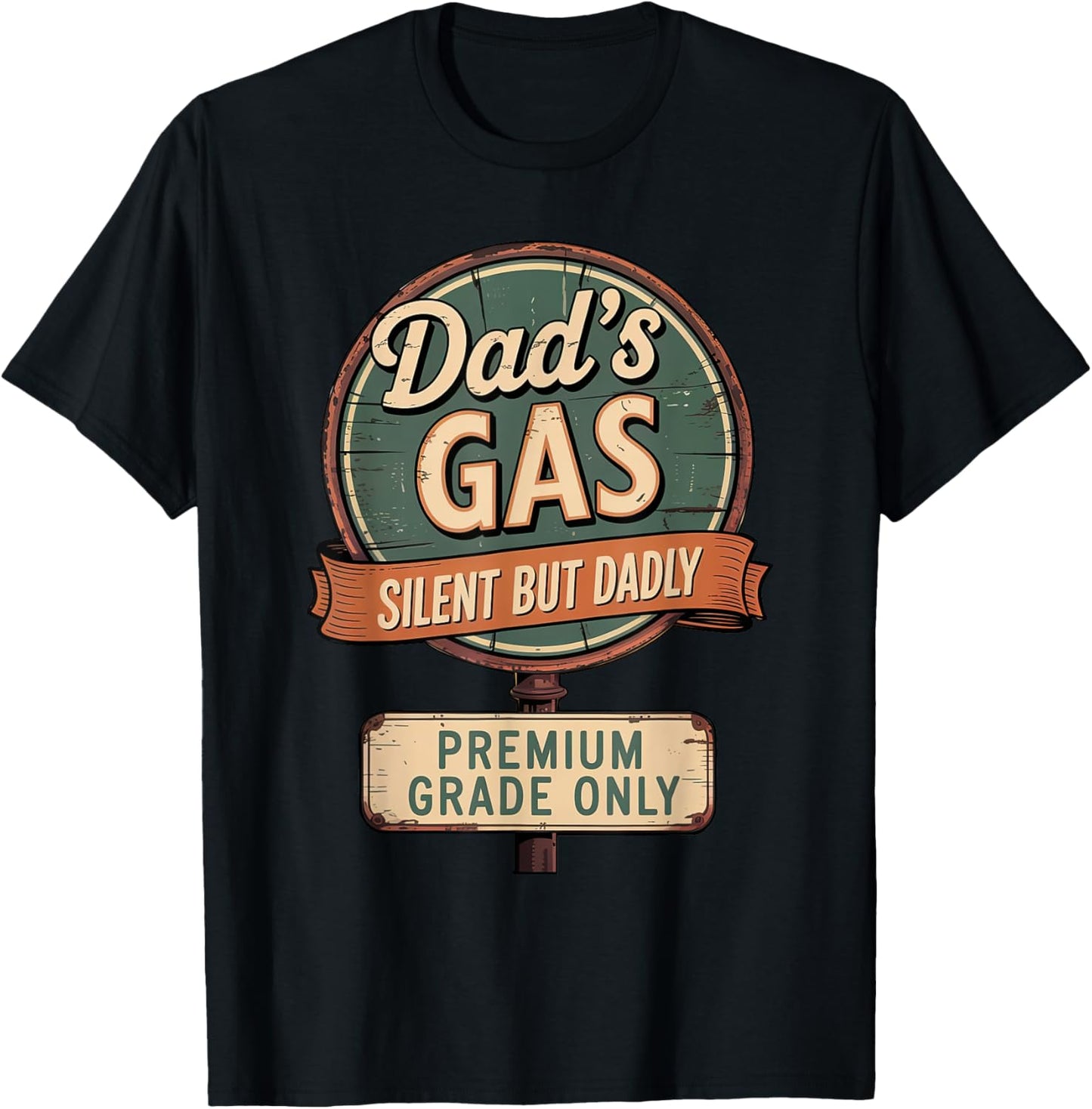 Dad’s Gas Silent But Dadly Funny Retro Joke Tee T-Shirt