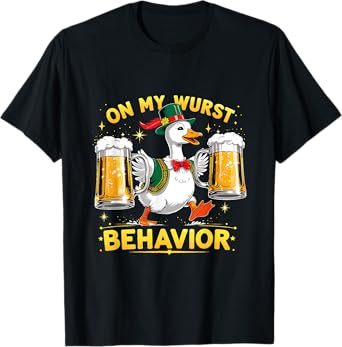 On My Wurst Behavior Funny Goose Oktoberfest T-Shirt