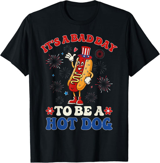 It's A Bad Day To Be A Hot Dog Funny Hot Dog 4th Of July T-shirt