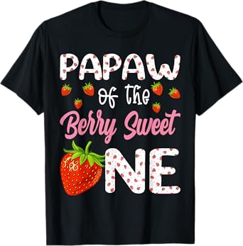 Papaw Of The Berry Sweet One Strawberry First Birthday T-Shirt