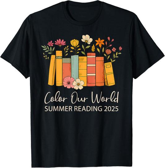 Color Our World Summer Reading 2025 Floral - Cute Book Lover T-Shirt