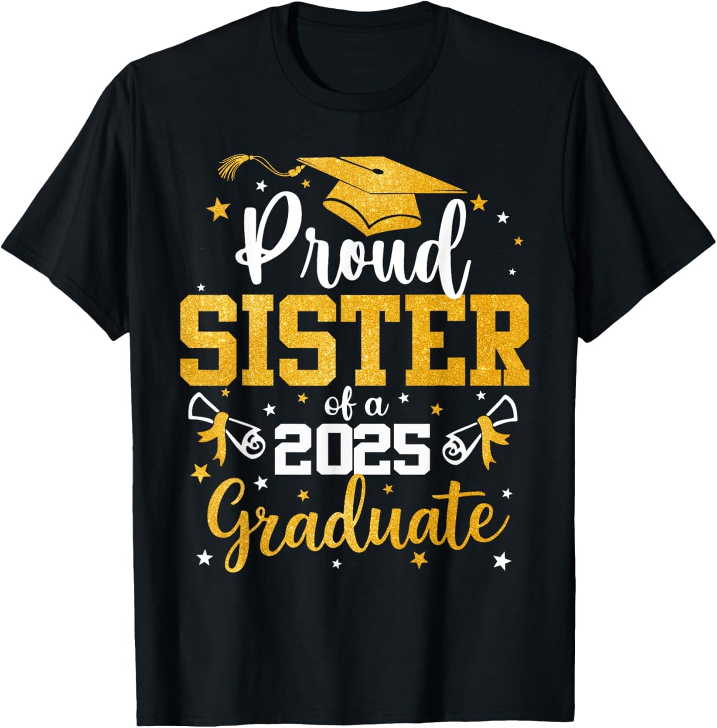 Proud Sister of A 2025 Graduate Class of 2025 Graduation T-Shirt