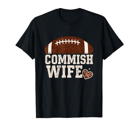 Funny Commish Wife Fantasy Football Cute League Commissioner T-Shirt