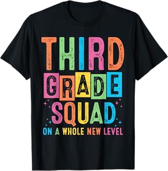 Third Grade Squad On A Whole New Level Gifts Back To School T-Shirt