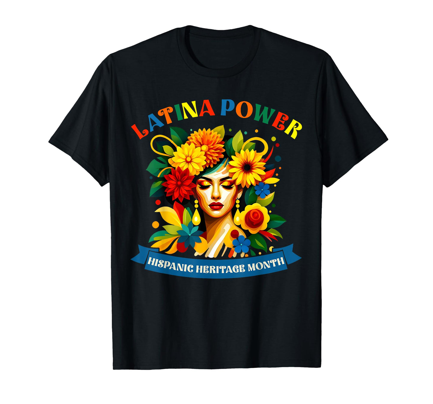 Latina Power Flowers Hispanic Heritage Month Mexican Latin T-Shirt