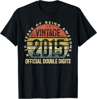 Vintage 2015 Official Double Digits 10-Yr-Old 10th Birthday T-Shirt