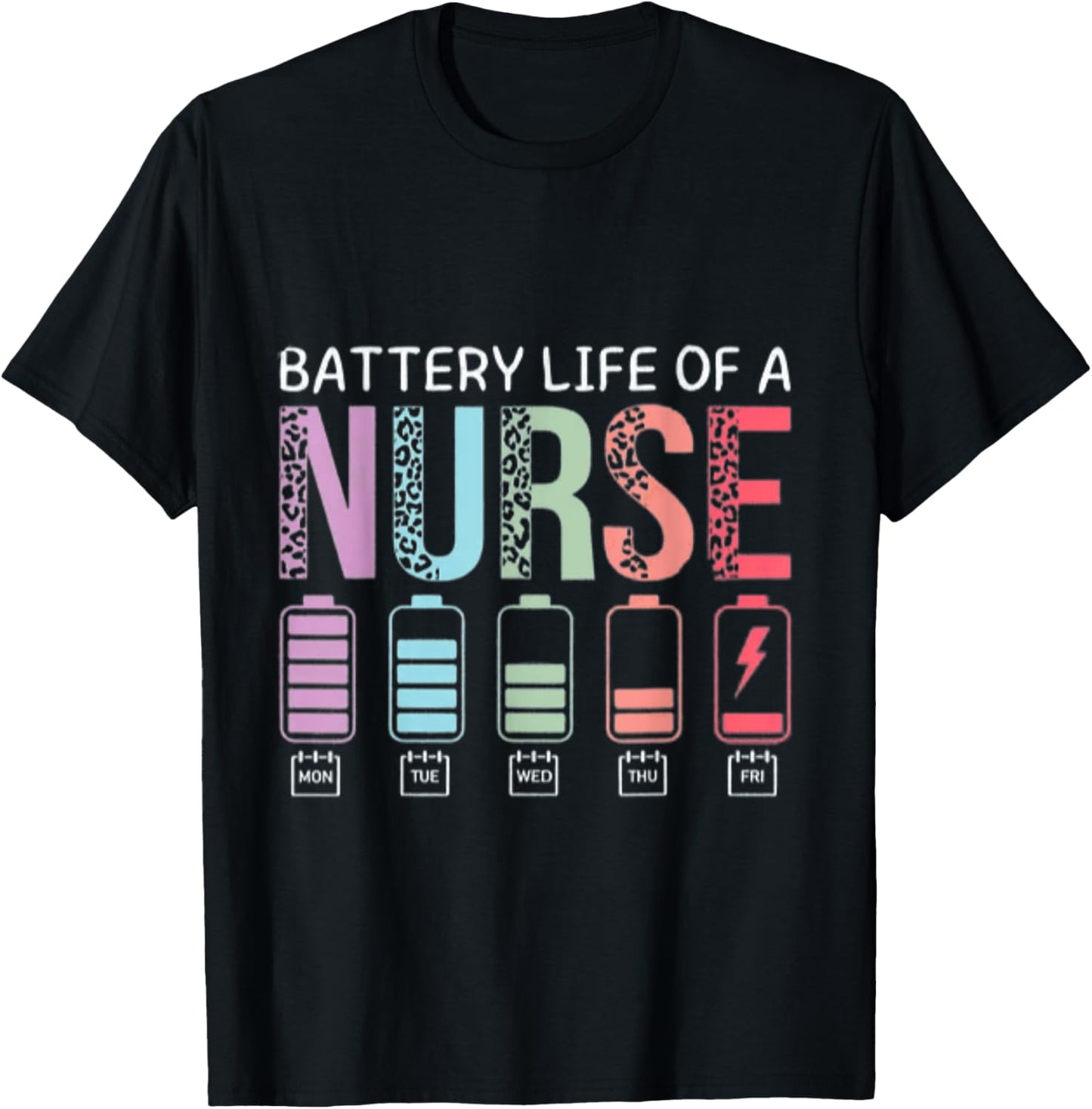 Nurse Battery Life Funny T-Shirt for Healthcare & School by TeeBrew